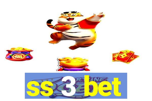 ss 3 bet